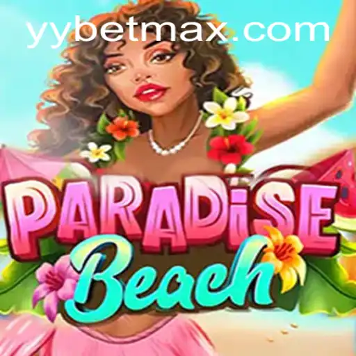 Descubra a Excitante Experiência de ParadiseBeach com YYBET.COM
